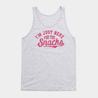 I am Just Here For The Snacks Tank Top